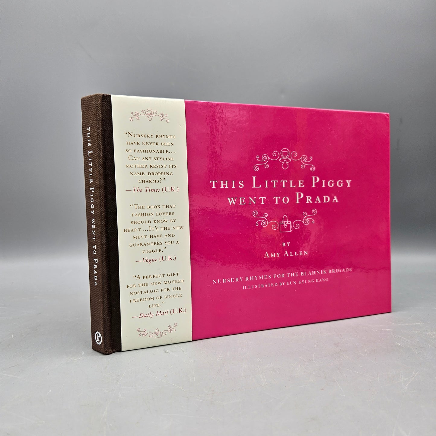 Book: This Little Piggy Went to Prada: Nursery Rhymes for the Blahnik Brigade