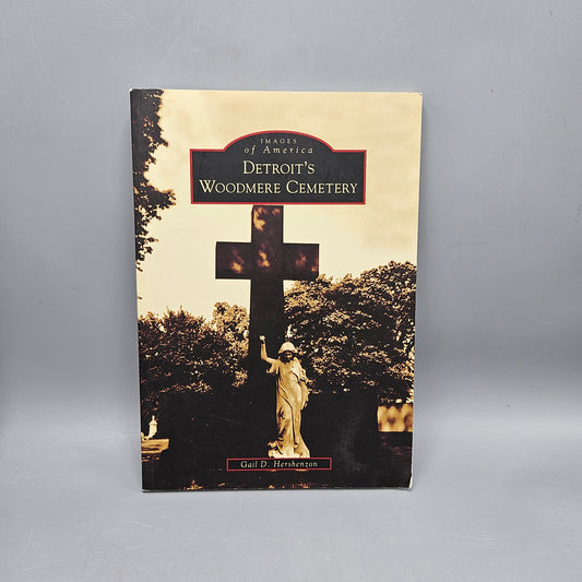 Book: Detroit's Woodmere Cemetery Images of America Paperback