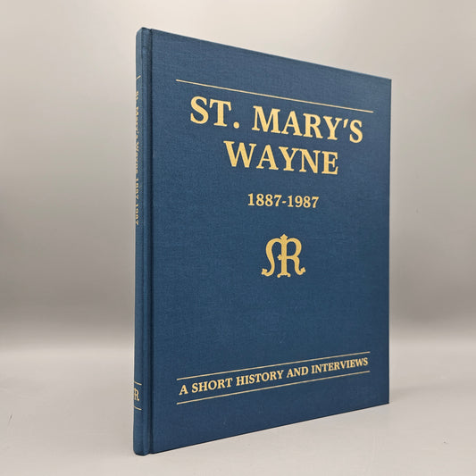 St Mary's Wayne 1887-1987 A Short History and Interviews