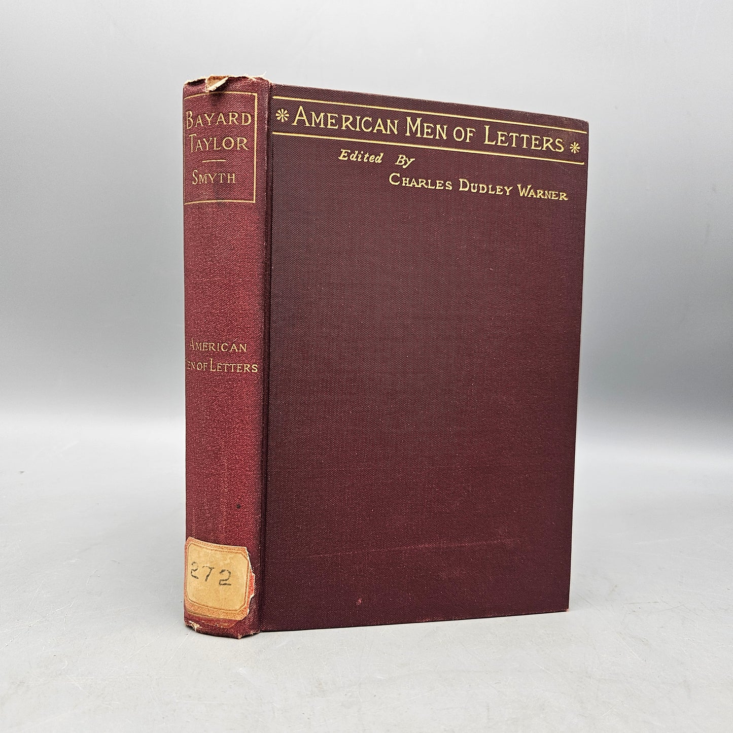 Book: American Men of Letters: Bayard Taylor. By Albert H. Smith. Houghton, Mifflin And Company, Boston, 1896