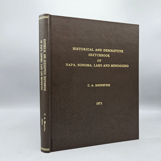 Book: 1873 Historical & Descriptive Sketchbook of Napa, Sonoma, Lake & Mendocino by C.A. Menefee