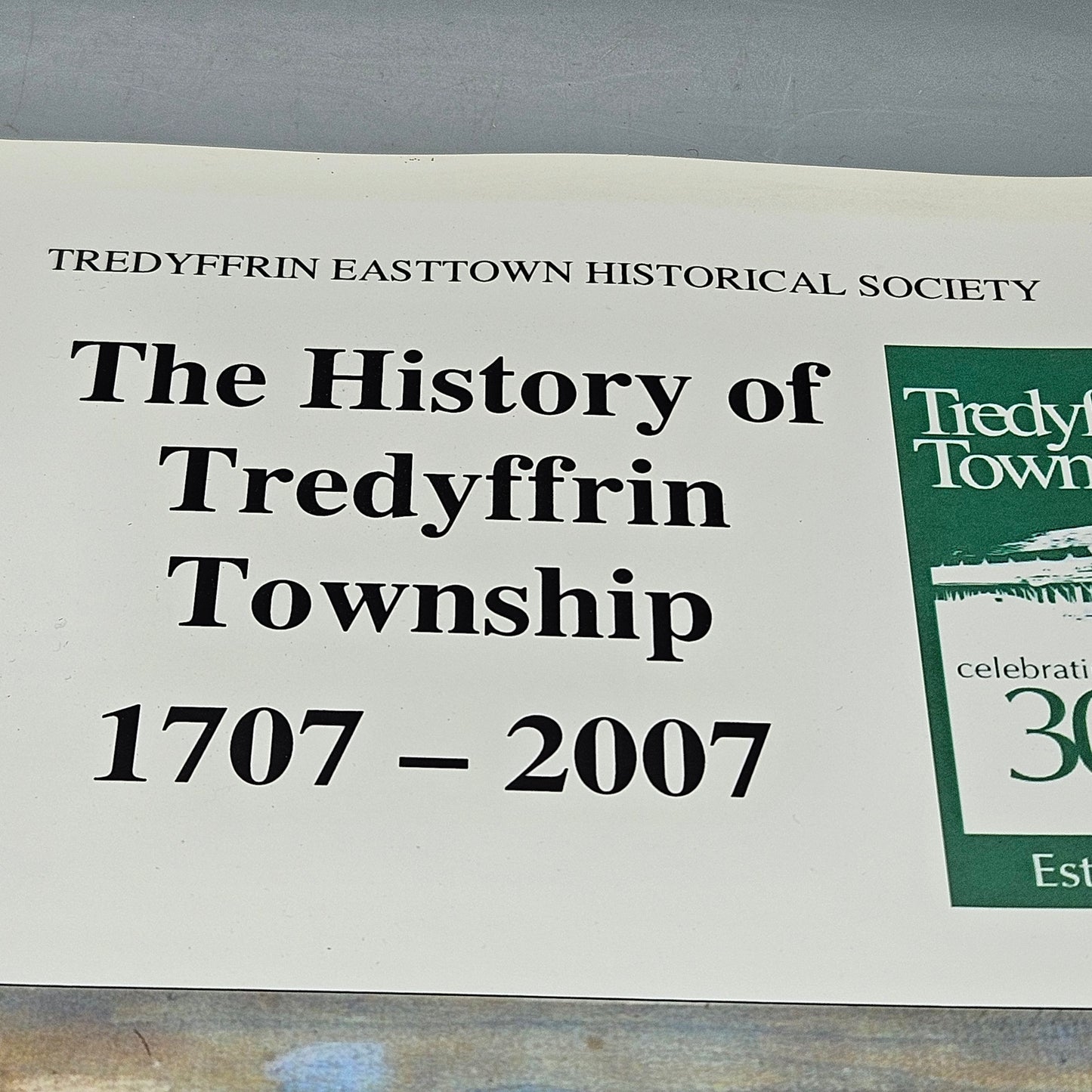 Book: The History of Tredyffrin Township 1707-2007 (2 available)