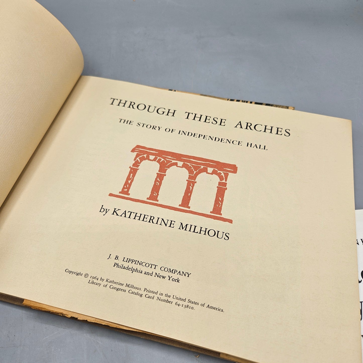 Book: Through These Arches: The Story of Independence Hall, Hardcover January 1, 1964