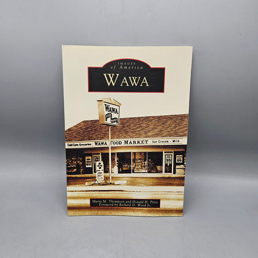 Book: Images of America Wawa - Maria M. Thompson & Donald H. Price
