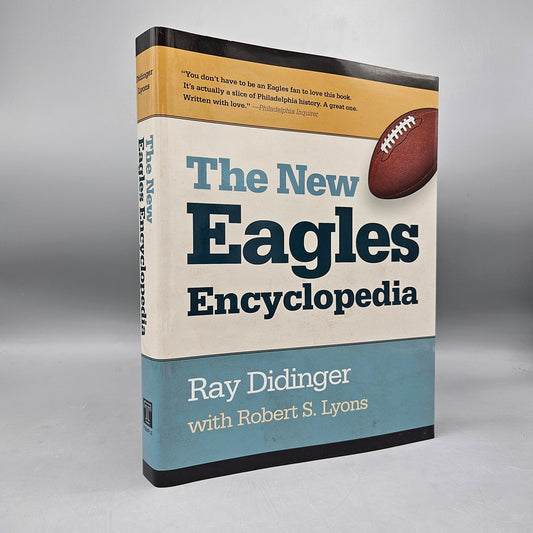Book: Signed Copy The New Eagles Encyclopedia by Ray Didinger